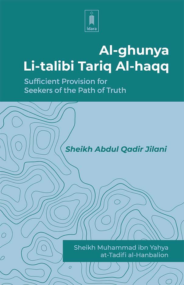 Al-Ghunya Li-Talibi Tariq Al-Haqq